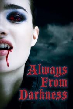 Poster Always from Darkness
