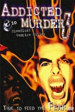 Ficha Addicted to Murder 3: Blood Lust
