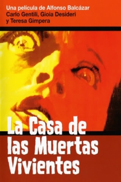 Ficha La Casa de las Muertas Vivientes (La Noche de una Muerta que Vivió)