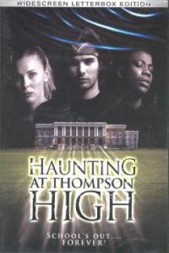 Poster The Haunting at Thompson High 