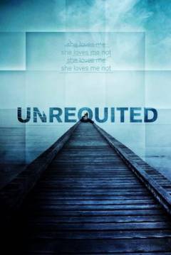 Poster Unrequited (No Correspondido)