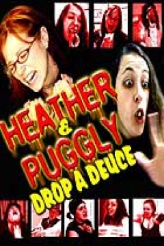 Poster Heather and Puggly Drop a Deuce 