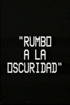 Poster Rumbo a la Oscuridad