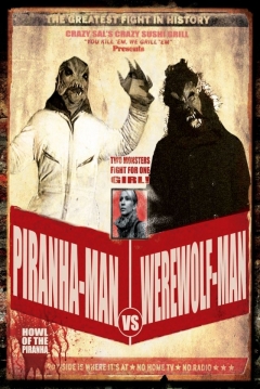 Poster Piranha-Man Versus WereWolf-Man: Howl of the Piranha