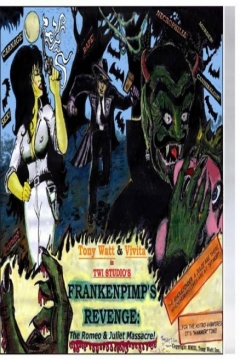 Poster Frankenpimp's revenge: The Romeo and Juliet massacre