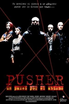 Ficha Pusher: Un Paseo por el Abismo