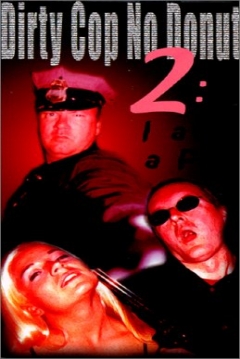 Poster Dirty Cop 2: I Am a Pig