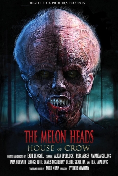 Poster The Melon Heads: House of Crow