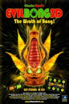 Poster Evil Bong 3-D: The Wrath of Bong