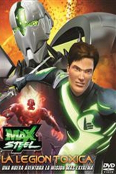 Ficha Max Steel vs. La Legión Tóxica