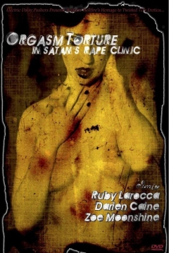 Poster Orgasm Torture in Satan's Rape Clinic