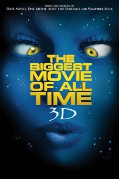 Poster The Biggest Movie Of All Time 3D