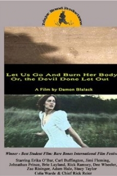Ficha Let Us Go and Burn Her Body; Or, The Devil Done Let Out