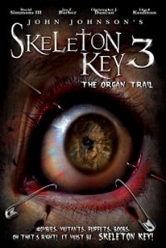 Poster Skeleton Key 3: The Organ Trail