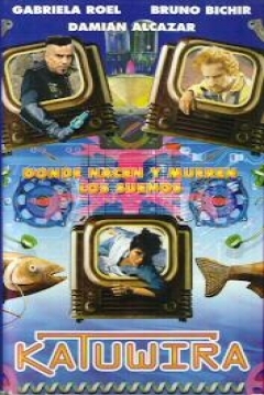 Poster Katuwira, Donde Nacen y Mueren los Sueños