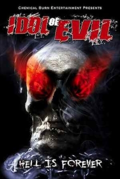 Poster Idol of Evil: Hell Is Forever