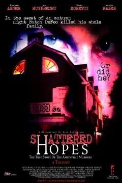 Ficha Shattered Hopes: The True Story of the Amityville Murders - Part I: From Horror to Homicide