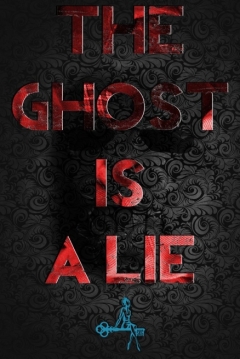 Poster The Ghost Is A Lie