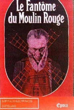 Ficha The Phantom of the Moulin-Rouge