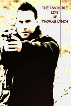 Poster The Invisible Life of Thomas Lynch