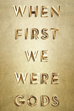 Poster When First We Were Gods