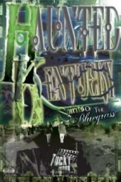 Poster Haunted Kentucky: Spirits of the Bluegrass