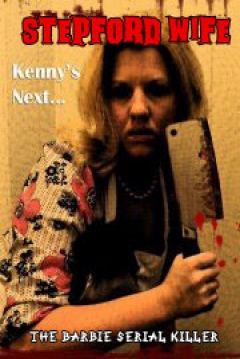 Poster Stepford Wife: The Barbie Serial Killer