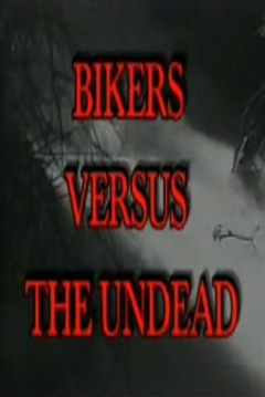 Poster Bikers Versus the Undead