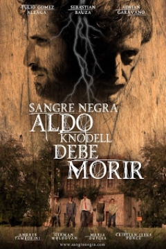 Poster Sangre Negra: Aldo Knodell Debe Morir