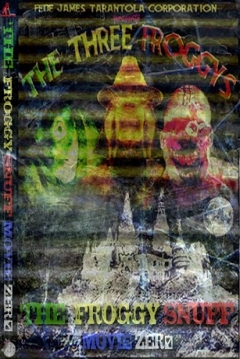 Poster The Froggy Snuff Movie Zero