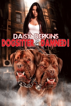 Poster Daisy Derkins: Dog Sitter of the Damned