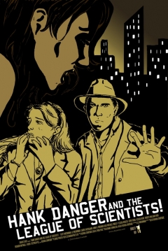 Poster Hank Danger and the League of Scientists!