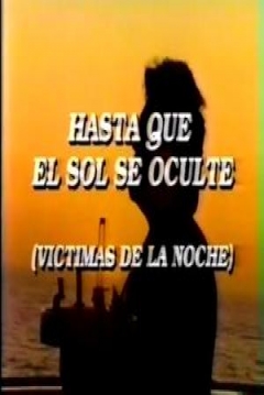 Poster Hasta que el Sol se Oculte