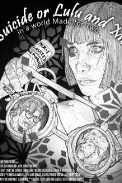 Poster Suicide or Lulu and Me in a World Made for Two