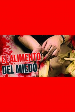 Poster El Alimento del Miedo