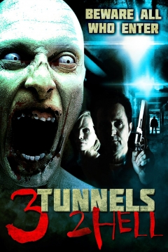 Poster 3 Tunnels 2 Hell