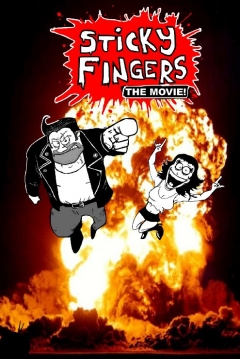 Poster Sticky Fingers: The Movie!