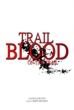 Poster Trail Of Blood On The Trail