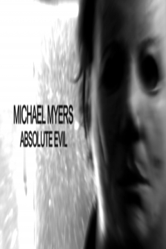 Poster Michael Myers: Absolute Evil