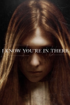 Poster I Know You´re in there