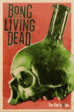 Poster Bong Of The Living Dead