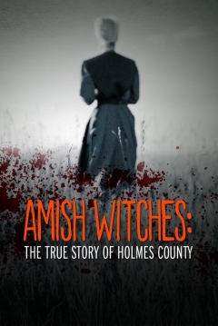 Ficha Amish Witches: The True Story of Holmes County