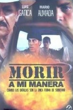 Poster Morir A Mi Manera