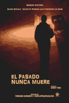 Poster El Pasado Nunca Muere