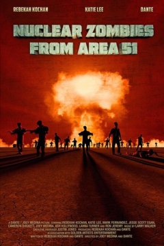 Poster Nuclear Zombies from Area 51