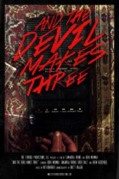 Poster And the Devil Makes Three
