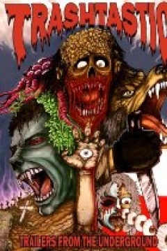 Poster Trashtastic Trailers from the Underground