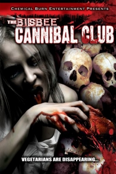 Poster The Bisbee Cannibal Club