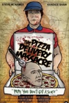 Poster The Pizza Delivery Massacre