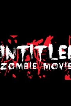 Poster Untitled Zombie Movie